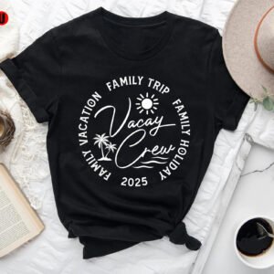 family trip vacay crew 2025 t shirts – matching vacation shirts for families